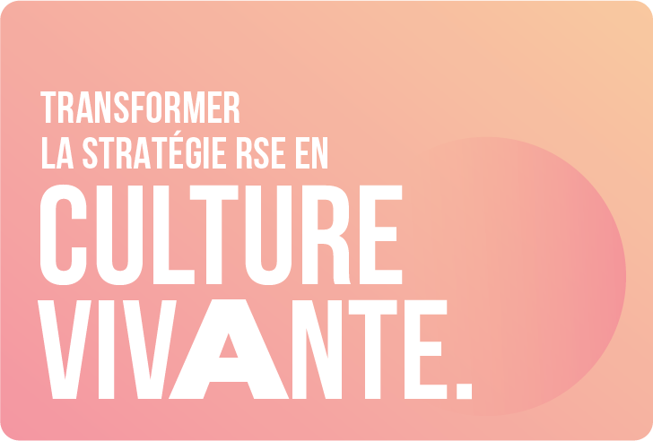De la stratégie RSE à la culture RSE
